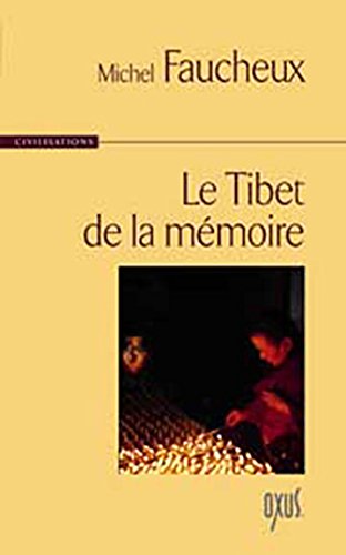 Le  Tibet de la mémoire