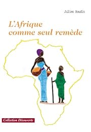 L' Afrique comme seul remède