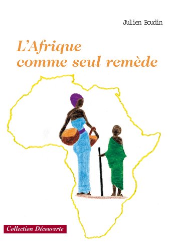 L' Afrique comme seul remède
