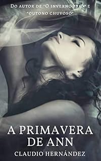 Livro A Primavera de Ann (Saga "O Frio Inverno" Livro 3)