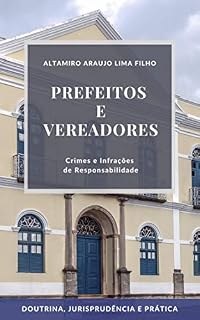 Livro Prefeitos e vereadores: crimes e infrações de responsabilidade