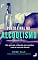 Livro PONTO FINAL NO ALCOOLISMO: Um guia de reflexão para acabar com o vício do álcool