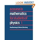 A Course in Mathematics for Students of Physics: Volume 1