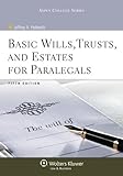 Basic Wills, Trusts, and Estates for Paralegals, Helewitz, Jeffrey A., 0735598738
