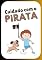 Livro Cuidado com o Pirata (Pequenas histórias e grandes lições)