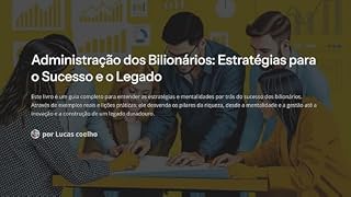 Livro Administração dos Bilionários: Estratégias para o Sucesso e o Legado