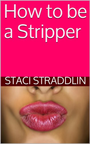 How to be a Stripper