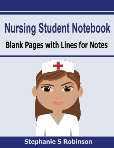 Nursing Student Notebook: Blank Lined Pages for Notes: Good for nursing students to take for class or study notes.