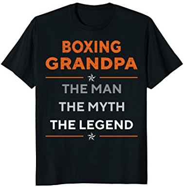 Boxing Grandpa The Man The Myth The Legend Funny T-shirt