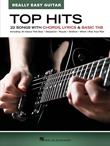 Top Hits - Really Easy Guitar: 22 Songs with Chords, Lyrics and Basic Tab | Eas…