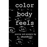 Color Body Feels: Poetry and Prompts