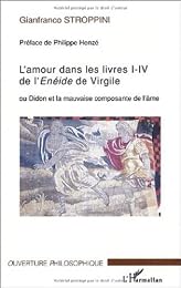 L' amour dans les livres I-IV de l'"Énéide" de Virgile ou Didon et la mauvaise composante de l'âme