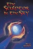 The Sculptor In The Sky by Teal Swan