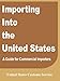 Importing Into the United States: A Guide for Commercial Importers