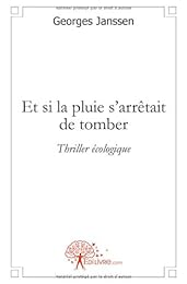 Et si la pluie s'arrêtait de tomber ?