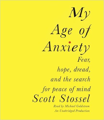 Read My Age Of Anxiety Fear Hope Dread And The Search - 