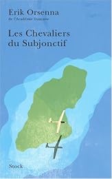 Les  chevaliers du subjonctif