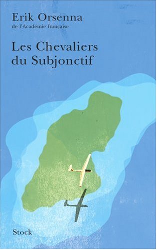Les  chevaliers du subjonctif