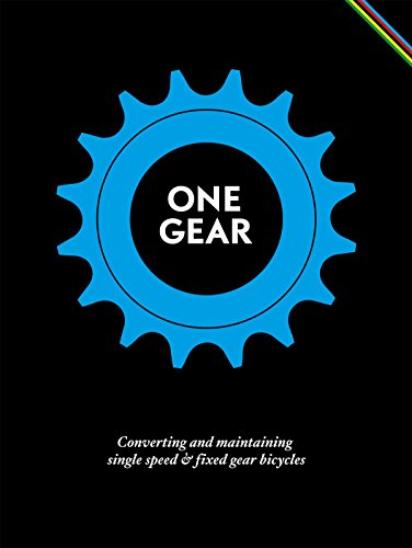 One Gear: Converting and Maintaining Single Speed & Fixed Gear Bicycles - Thumbnail 5