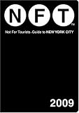 Front cover for the book Not For Tourists Guide to New York City: 2008 by Jane Pirone