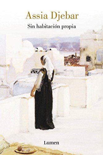 Sin habitacion propia/ Nowhere In My Father's House (Spanish Edition)