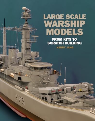 Ship Models from Kits: Basic and Advanced Techniques for Small