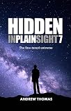 Hidden In Plain Sight 7: The Fine-Tuned Universe
