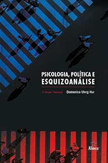 Livro Psicologia, política e esquizoanálise