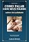 Livro Como Falar com Seus Filhos sobre Sexualidade: Como conversar, formar e proteger — antes que o mundo ensine o pior (De mãe para mãe)