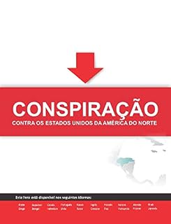 Livro CONSPIRAÇÃO: CONTRA OS ESTADOS UNIDOS DA AMÉRICA DO NORTE