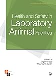 Image de Health And Safety in Laboratory Animal Facilities (Laboratory Animal Handbooks)