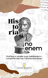 História no Enem: Pratique e amplie suas habilidades e competências nas Ciências Humanas