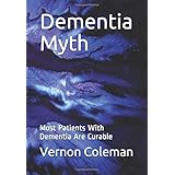 Dementia Myth: Most Patients With Dementia Are Curable