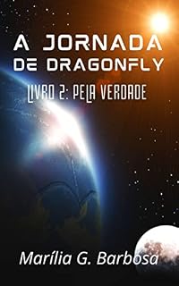 Livro A Jornada de Dragonfly: Livro 2 - Pela Verdade