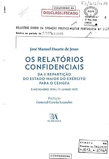 Livro Os Relatórios Confidenciais da II Repartição do EME para o CEMGFA