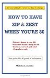 Image de How to Have Zip & Zest When You're 80