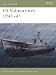 US Submarines 1941Â?45 (New Vanguard)