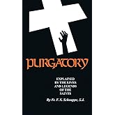 Purgatory: Explained by the Lives and Legends of the Saints