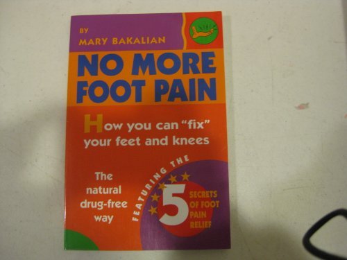 No More Foot Pain : How you can