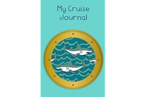 My Cruise Journal: Kids travel journal for a cruise with prompts for vacation planning and daily reports. Write your own keepsake book with space for drawing, writing, photos & souvenirs.
