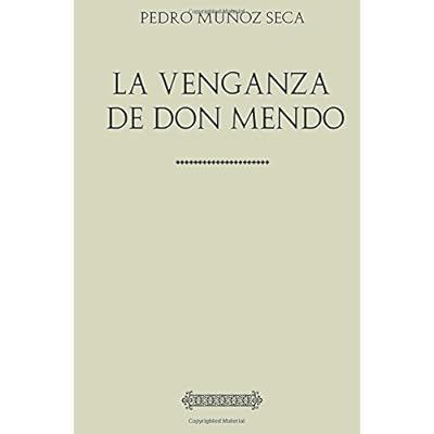 Muñoz Seca. La venganza de don Mendo Muñoz Seca. La venganza de don Mendo