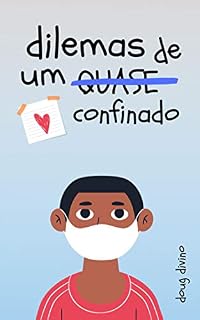 Livro Dilemas de um quase confinado