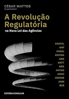 Livro A revolução regulatória na nova lei das agências