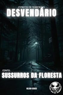 Livro Sussurros da floresta (Contos de terror do Desvendário)