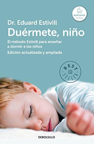 DuƩrmete niƱo / 5 Days to a Perfect Night's Sleep for Your Child (Spanish Edition)