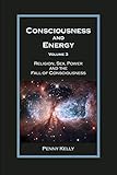 Consciousness and Energy, Vol. 3 by