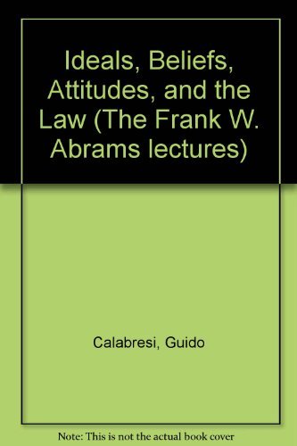 Ideals, Beliefs, Attitudes, and the Law: Private Law Perspectives on a Public Law Problem (The Frank