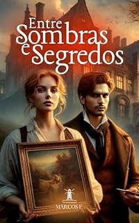 Livro Entre Sombras e Segredos (Romances de Tirar o Fôlego)