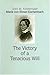 Marie Von Ebner-Eschenbach: The Victory of a Tenacious Will (STUDIES IN AUSTRIAN LITERATURE, CULTURE by 
