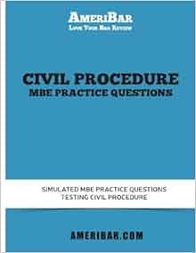 Civil Procedure Mbe Practice Questions Simulated Mbe